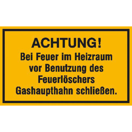 Hinweisschild SafetyMarking®, "Achtung! Bei Feuer im Heizraum vor Benutzung des"