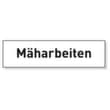 Moravia Zusatztext für Warnsignal, "Mäharbeiten"
